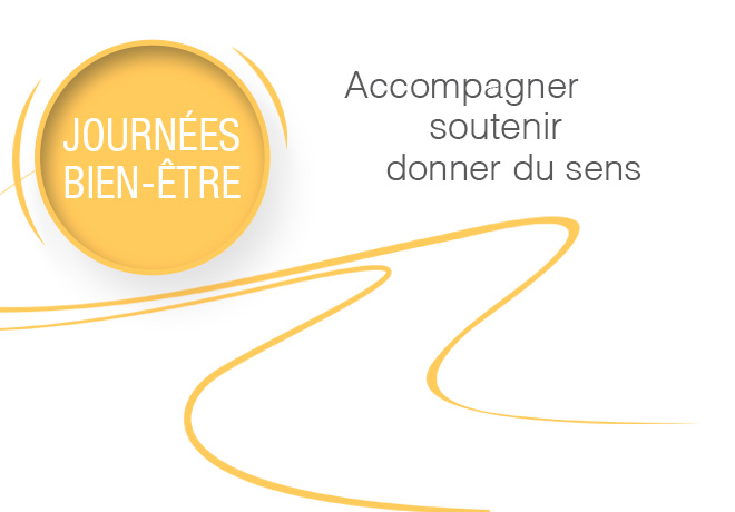 Journée Bien-être : Accompagner soutenir donner du sens