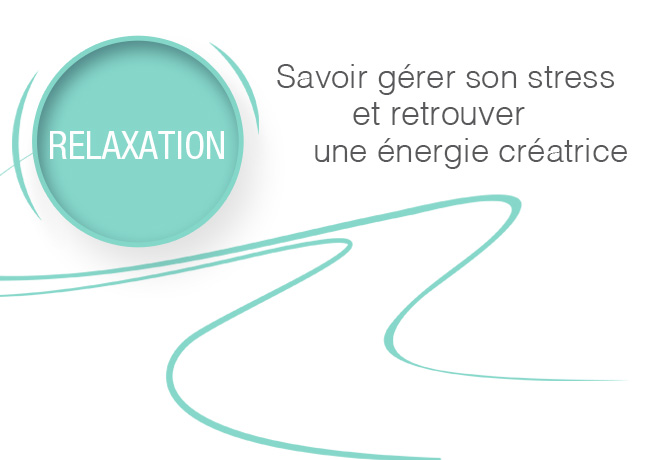 Relaxation. Retrouvez tonus musculaire, sérénité, énergie positive bien-être psychique et un corps en bonne santé