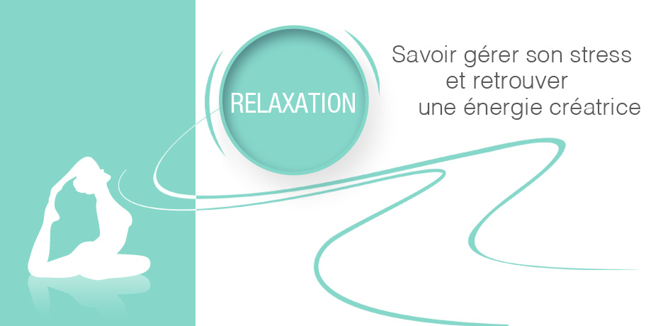 Relaxation. Retrouvez tonus musculaire, sérénité, énergie positive bien-être psychique et un corps en bonne santé